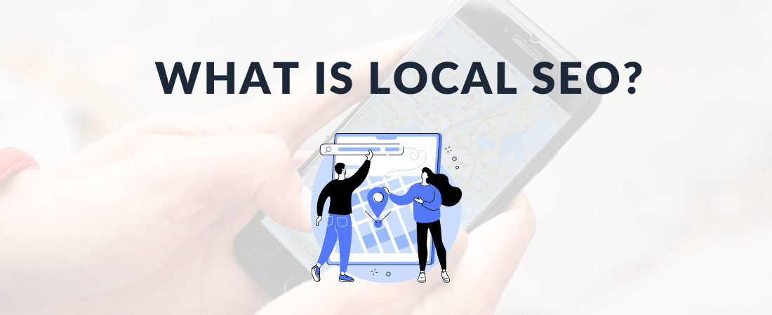 WHAT IS LOCAL SEO