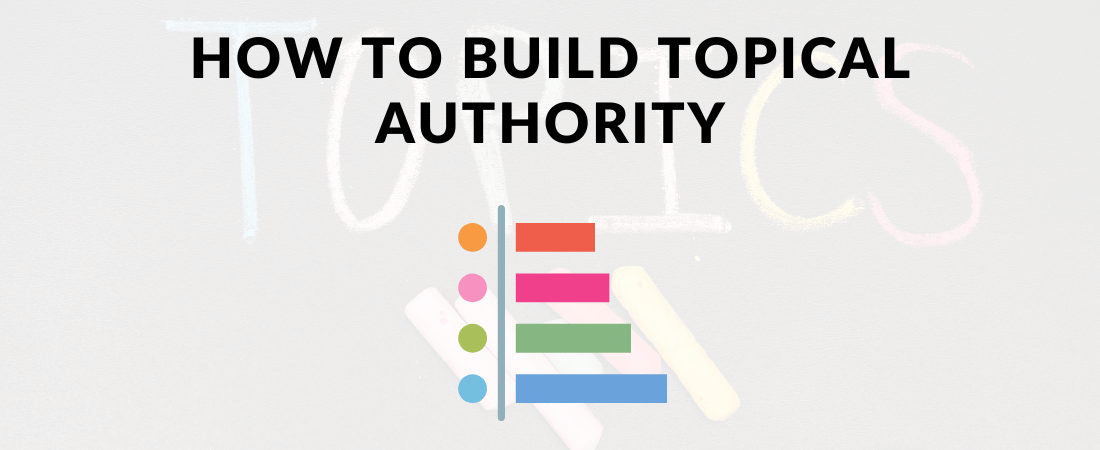 How To Build Topical Authority