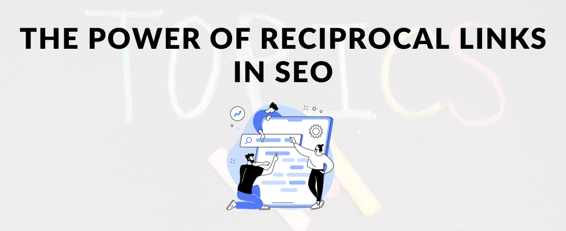 The Power of Reciprocal Links in SEO