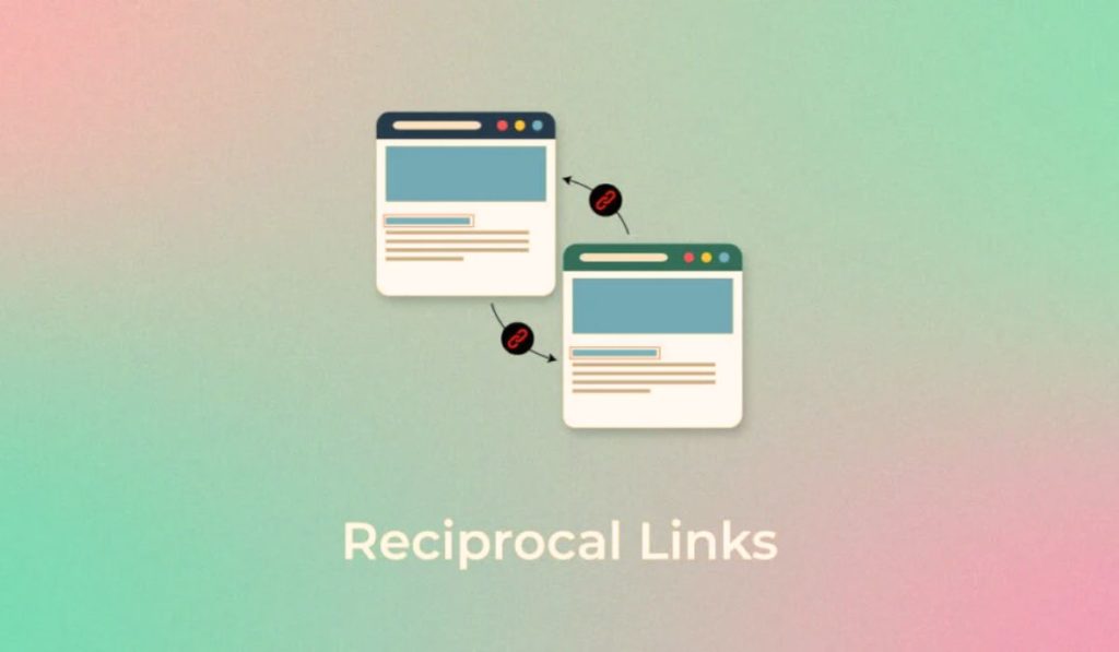 Reciprocal Links in SEO - A Complete Overview