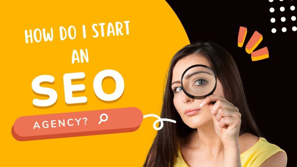 How do I start an SEO agency?