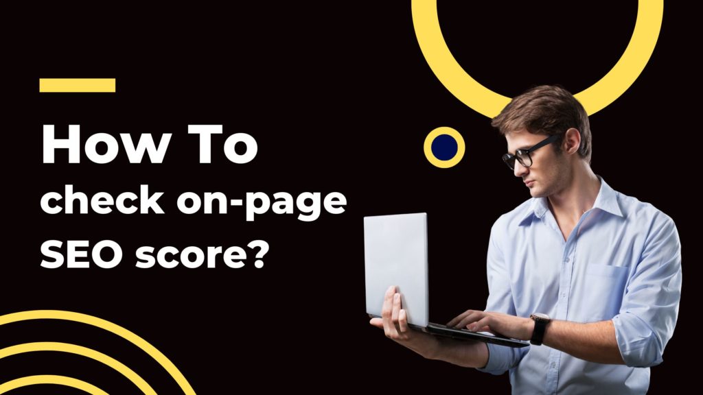 How to check on-page SEO score? 