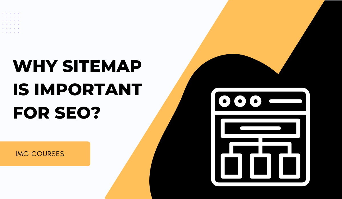 Why Sitemap Is Important For SEO?