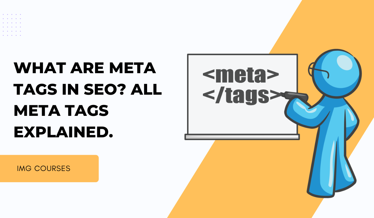 What Are Meta Tags in SEO? All Meta Tags Explained.