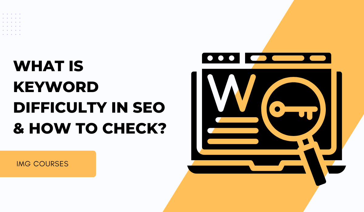 What is Keyword Difficulty in SEO & How to Check?