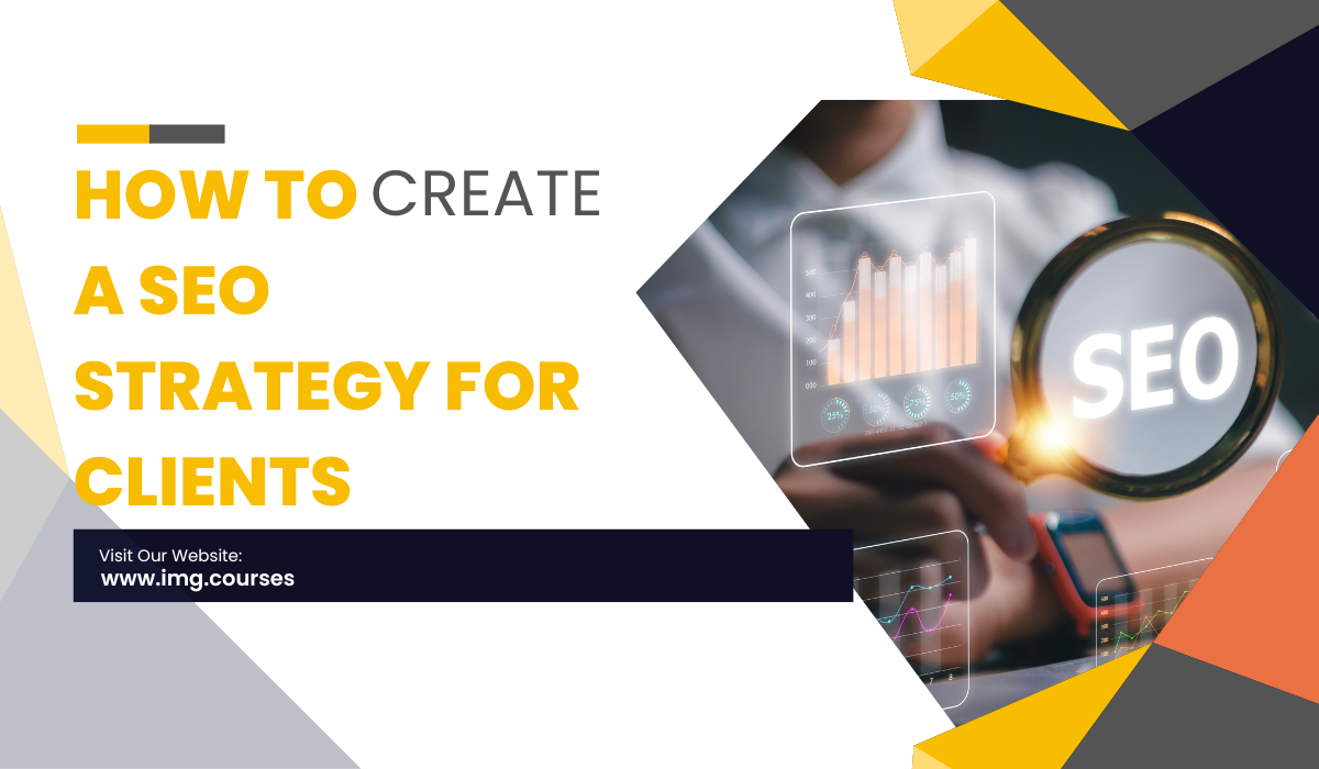 How To Create A SEO Strategy For Clients