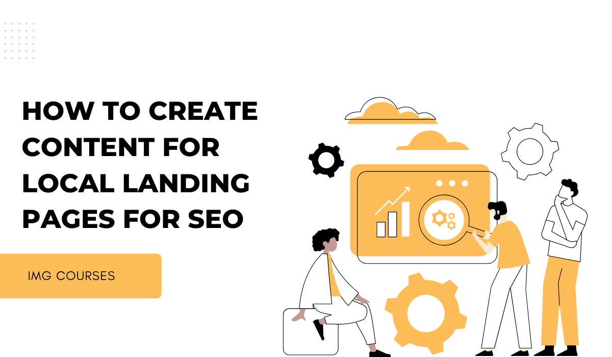 How To Create Content For Local Landing Pages For SEO