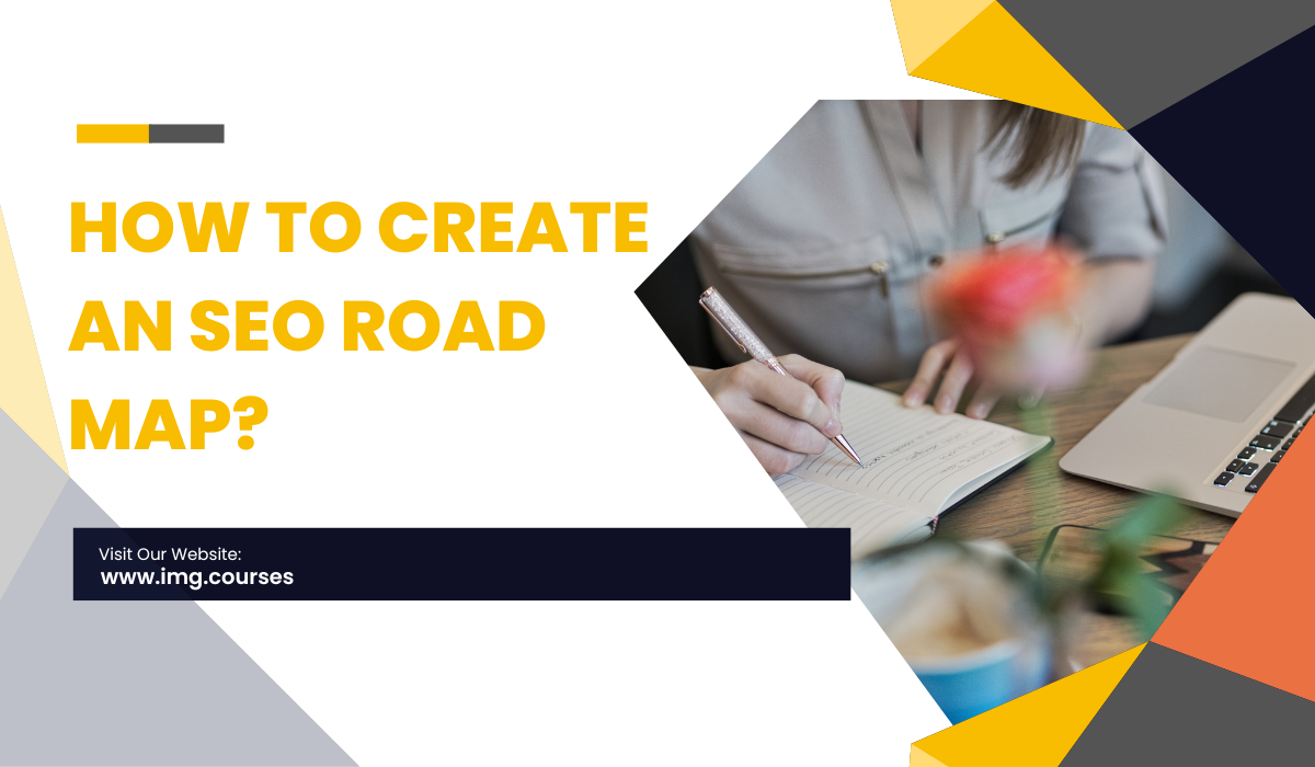 How to create an SEO road map?