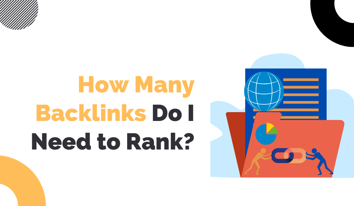 How Many Backlinks Do I Need to Rank?