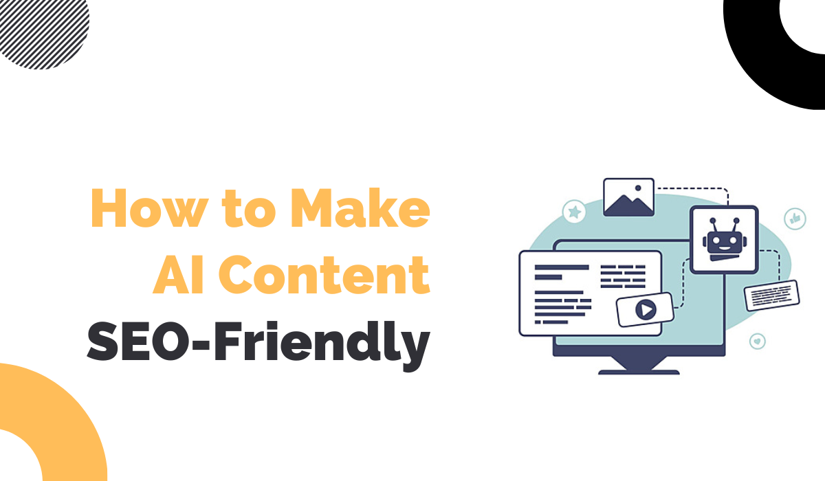 How to Make AI Content SEO-Friendly