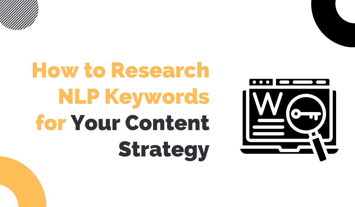 How to Research NLP Keywords for Your Content Strategy