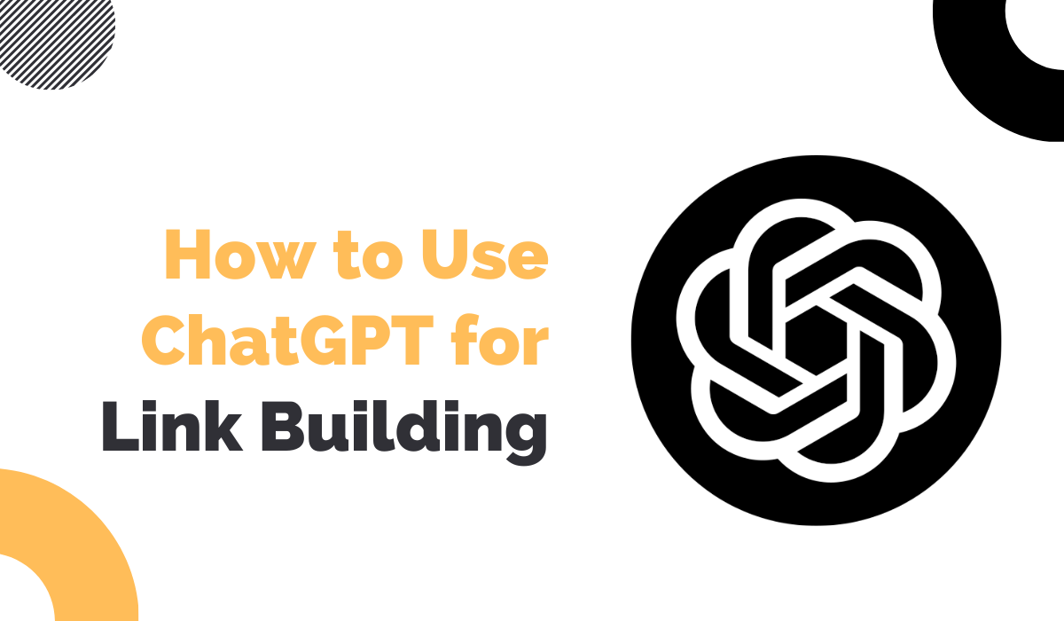 How to Use ChatGPT for Link Building