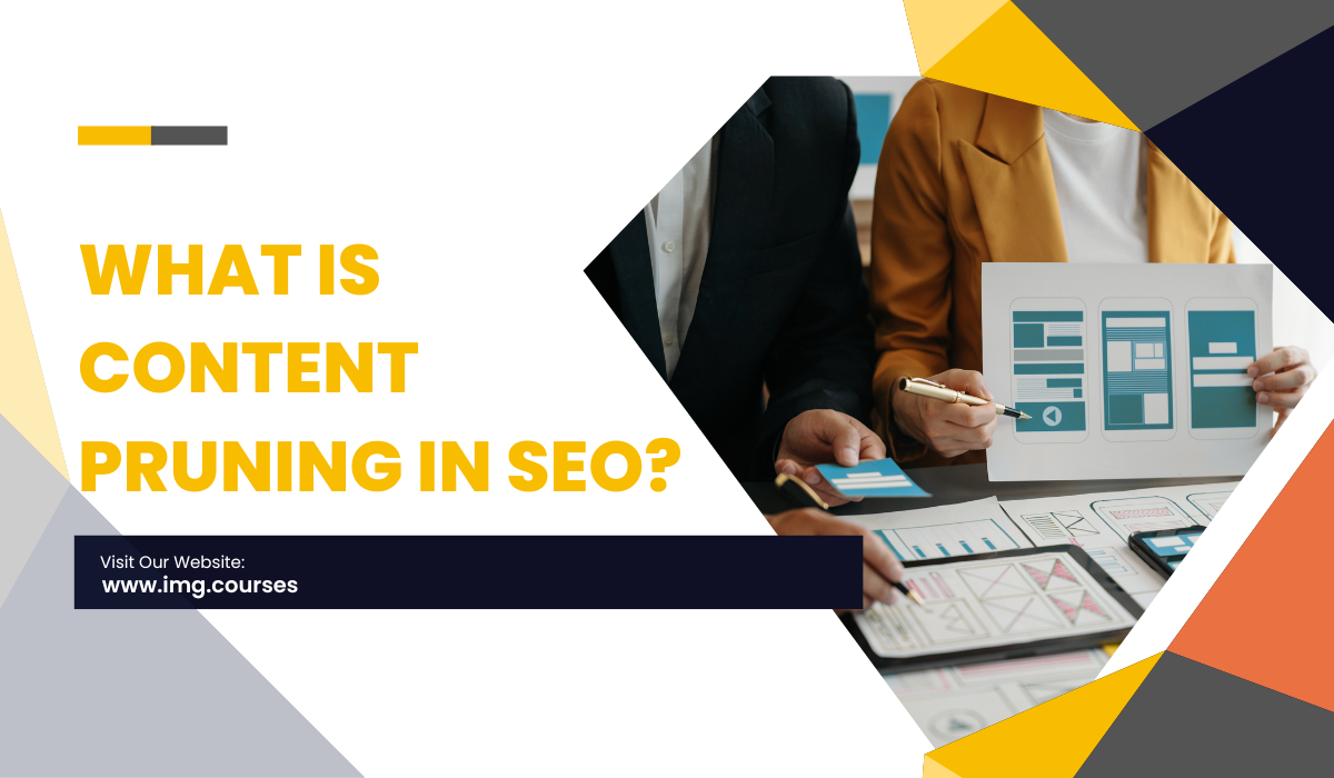 What is Content Pruning in SEO?